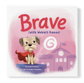 Brave (With Wobbly Knees)